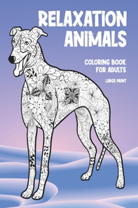 Coloring Book for Adults Relaxation Animals - Large Print