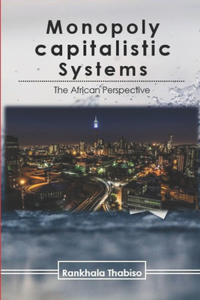 Monopoly Capitalistic Systems