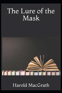 The Lure of the Mask Annotated