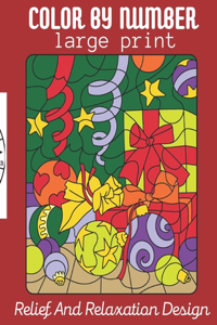 Color BY Number Large Print Relief And Relaxation Design