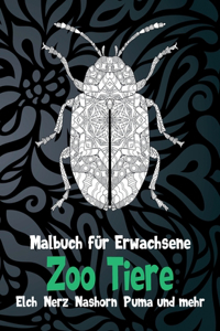 Zoo Tiere - Malbuch für Erwachsene - Elch, Nerz, Nashorn, Puma und mehr