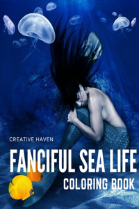 Creative Haven Fanciful Sea Life Coloring Book