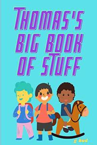 Thomas's Big Book of Stuff