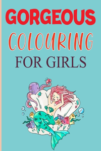 Gorgeous Coloring For Girls