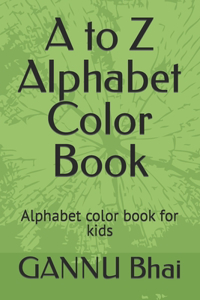 A to Z Alphabet Color Book