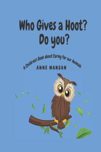 Who gives a hoot? Do you?