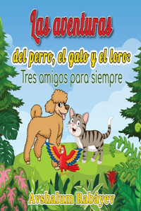 Las aventuras del perro, el gato y el loro