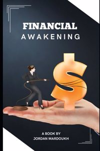 Financial Awakening: A Personal Finance Mastery Journey