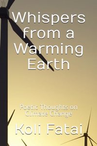 Whispers from a Warming Earth