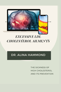 Excessive LDL Cholesterol Ailments