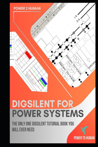 DigSilent PowerFactory for Power Systems
