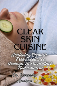 Clear Skin Cuisine