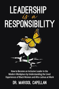 Leadership is a Responsibility