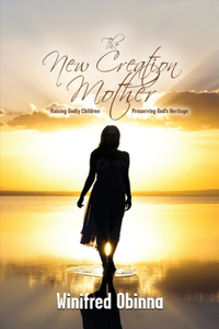 New Creation Mother