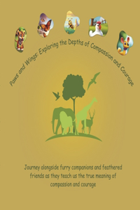 Paws and Wings: Exploring the Depths of Compassion and Courage