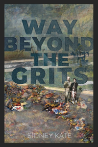 Way Beyond The GRITS