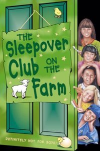 The Sleepover Club (46) â€“ The Sleepover Club on the Farm: No.45