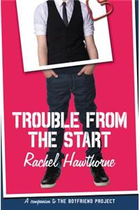 Trouble from the Start
