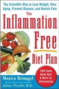 The Inflammation-free Diet Plan: The Scientific Way to Lose Weight, Banish Pain, Prevent Disease, and Slow Aging
