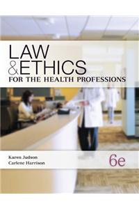 Law & Ethics for the Health Professions