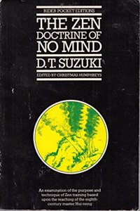 The Zen Doctrine Of No-Mind: The Significance of the Sutra of Hui-neng(Wei-Lang) (Rider pocket editions)