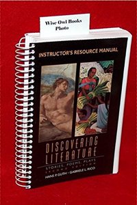 Discovering literature: Stories, poems, plays instructor's resource manual