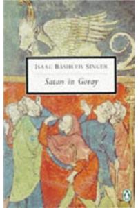 Satan in Goray (Penguin Twentieth Century Classics)