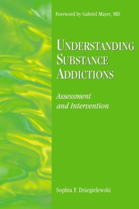 Understanding Substance Addictions