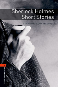 Oxford Bookworms Library: Level 2: Sherlock Holmes Short Stories