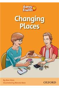 Family and Friends Readers 4: Changing Places