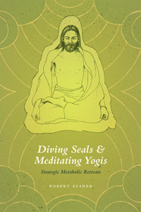 Diving Seals and Meditating Yogis: Strategic Metabolic Retreats