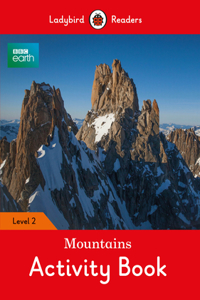 BBC Earth: Mountains Activity Book- Ladybird Readers Level 2