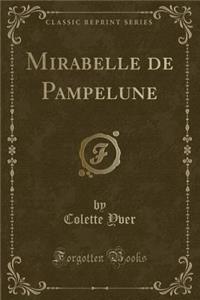 Mirabelle de Pampelune (Classic Reprint)