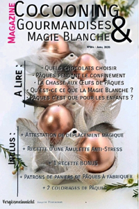 Cocooning, Gourmandises & Magie Blanche, N°004 - Avril 2020