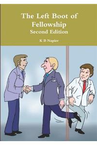 Left Boot of Fellowship Second Edition