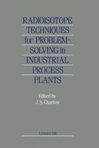 Radioisotope Techniques for Problem Solving on Industrial Plant