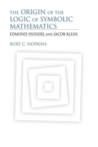 Origin of the Logic of Symbolic Mathematics