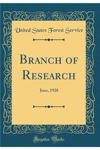 Branch of Research: June, 1928 (Classic Reprint)