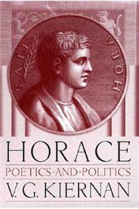 Horace: Poetics and Politics