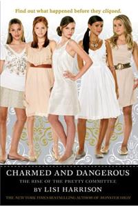 Charmed and Dangerous