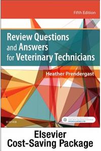 Review Questions and Answers for Veterinary Technicians - Elsevier eBook on Vitalsource + Evolve Access (Retail Access Cards)