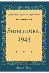 Shorthorn, 1943 (Classic Reprint)