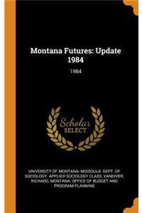 Montana Futures