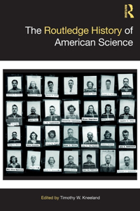 Routledge History of American Science