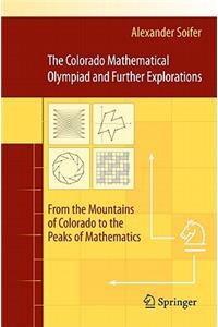 Colorado Mathematical Olympiad and Further Explorations