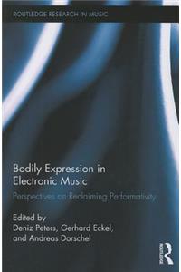 Bodily Expression in Electronic Music