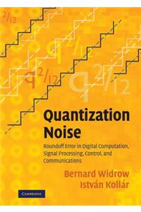 Quantization Noise