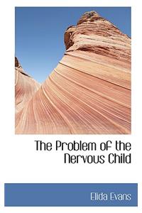 The Problem of the Nervous Child