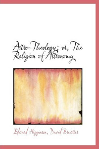 Astro-Theology or the Religion of Astronomy