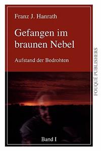 Gefangen Im Braunen Nebel - Band I